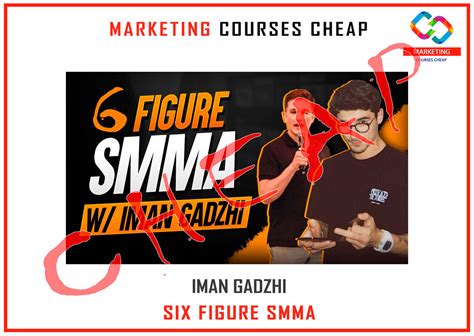 Iman Gadzhi Six Figure Smma Marketing Courses Cheap Дзен