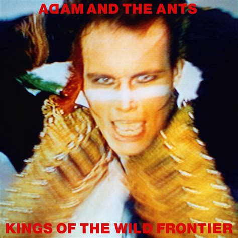 Deluxe Adam & The Ants 'Kings Of The Wild Frontier' Reissues Coming ...