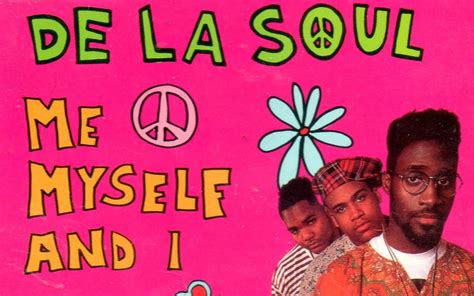 Throwback Thursday Track Of The Week De La Soul Me Myself And I