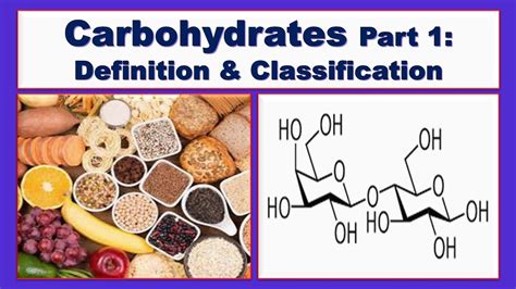 Carbohydrates Part 1 Definition And Classification Youtube