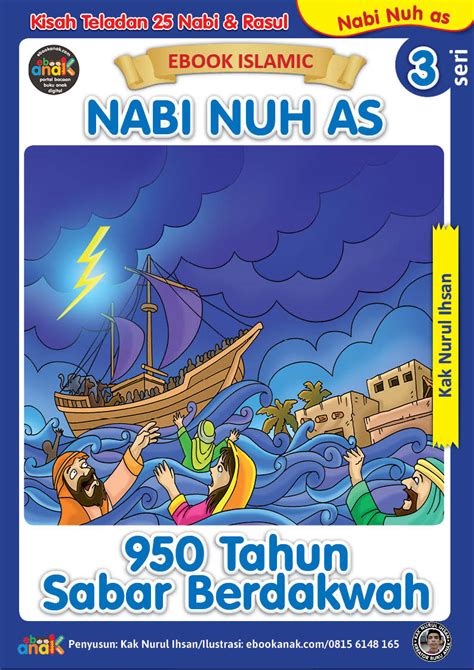 Kisah Teladan 25 Nabi Dan Rasul Nabi Nuh 950 Tahun Sabar Berdakwah