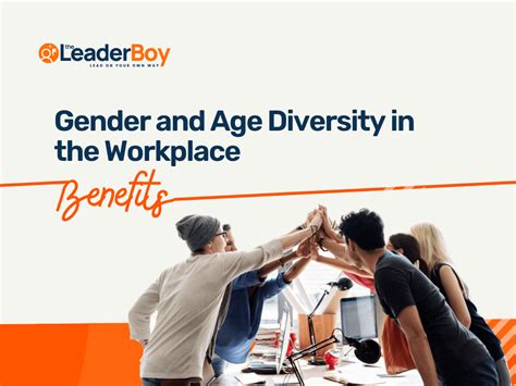 11 Big Benefits Of Age Gender Diversity In The Workplace Must Know