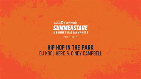 Hip Hop In The Park Dj Kool Herc And Cindy Campbell Youtube