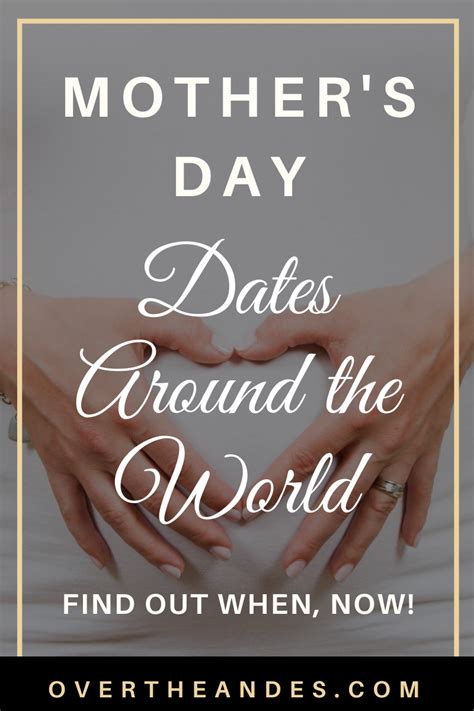 Mother S Day Dates Around The World Over The Andes Husband Quotes