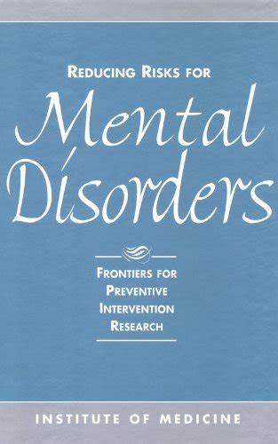 Reducing Risks For Mental Disorders Frontiers For Preventive