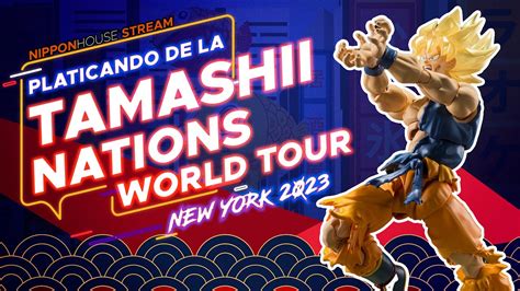 Platicando De La Tamashii Nations World Tour 2023 Nueva York YouTube