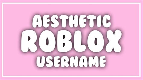 Aesthetic Usernames For Roblox Still Available Youtube