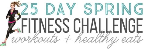 25 Day Spring Fitness Challenge Healthy Eats Simply Taralynn