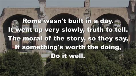 Rome was not built in a day. Rome wasn't built in a day - YouTube