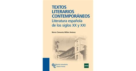Textos Literarios Contemporáneos Literatura Espanola De Los Siglos Xx