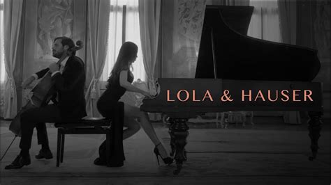 Hauser And Lola Love Story Youtube