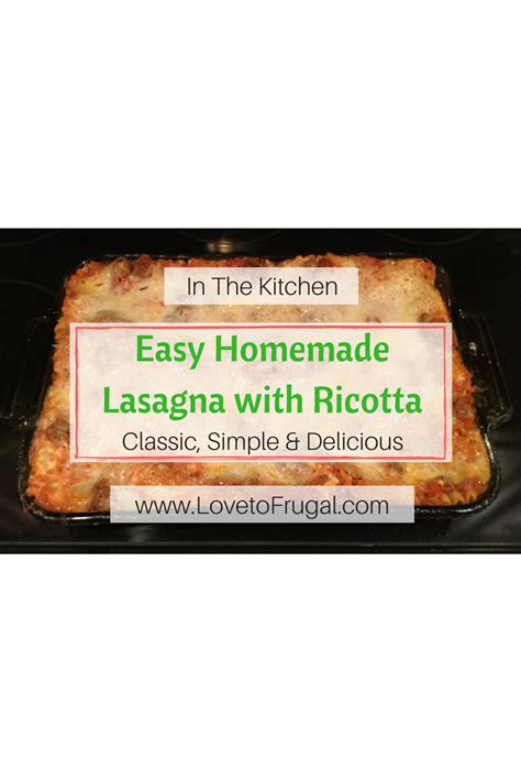 Easy Homemade Lasagna With Ricotta Cheese Love To Frugal