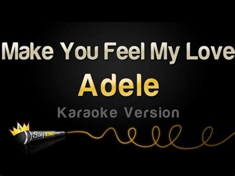 It was released as the album's fourth and final single on october 27, 2008. Adele - Make You Feel My Love (Karaoke Version) - YouTube
