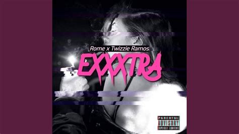 Exxxtra Feat Twizzie Ramos Youtube