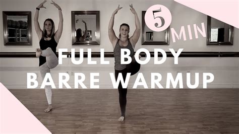 5 Minute Barre Warm Up Youtube