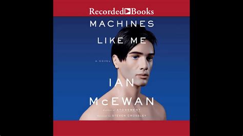 Machines Like Me by Ian McEwan Audiobook Excerpt - YouTube