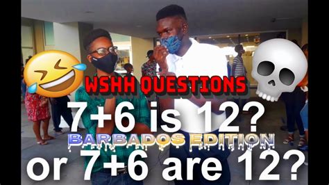 Wshh Presents Questions Barbados Edition 1 Wwyd If You Were The Opposite Sex For 24 Hours 🤣🔥