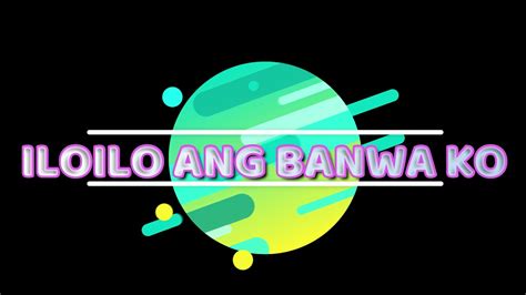 Iloilo Ang Banwa Ko Youtube