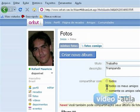 Como Adicionar Fotos No álbum Do Orkut Video Youtube