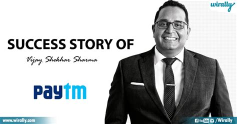 The Success Story Of Vijay Shekhar Sharma Founder Of Paytm Wirally