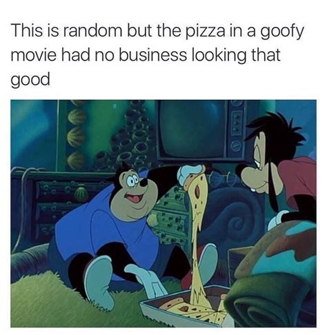 39 Great Pics And Memes To Improve Your Mood Goofy Movie Disney
