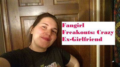 Fangirl Freakouts Crazy Ex Girlfriend Youtube