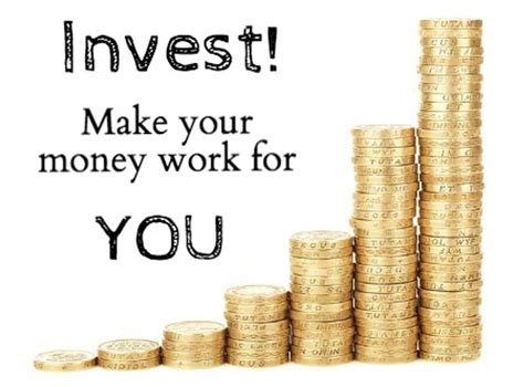 Invest Put Your Money To Work For You
