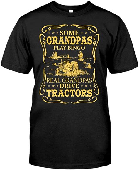 Situen Some Grandpas Play Bingo Real Grandpas Drive Tractors Whiskey