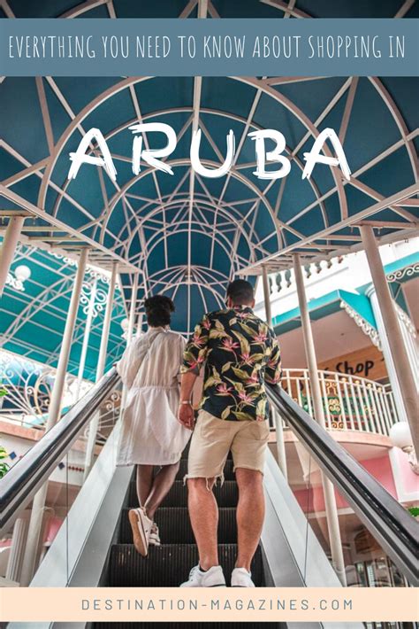 Everything You Need To Know About Shopping In Aruba Aruba Travel