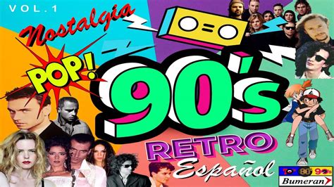 Pop Retro 90´s Rockmánticas En Español Los Mejores Éxitos Pop 90´s