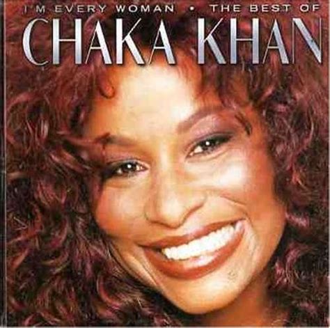 I m Every Woman The Very Best Chaka Discografía de Chaka Khan
