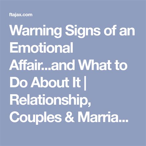 Warning Signs Of An Emotional Affairand What To Do About It Emotional Affair Emotional