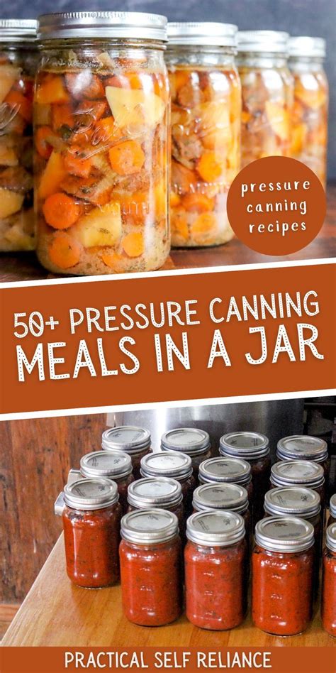 50 Meal In A Jar Canning Recipes Canning Recipes Pressure Canning Recipes Canning Vegetables