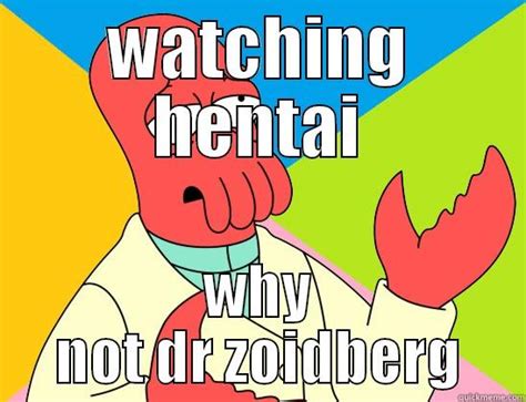 Futurama Zoidberg Memes Quickmeme
