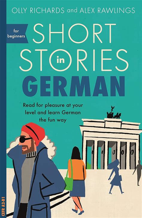 short stories in german for beginners read for pleasure at your level expand your