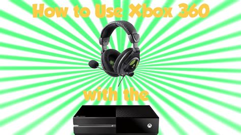 Easy How To Use Xbox 360 Turtle Beaches With The Xbox One Youtube