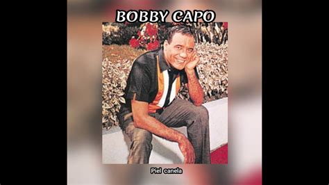 Bobby CapÓ Piel Canela Letra Youtube