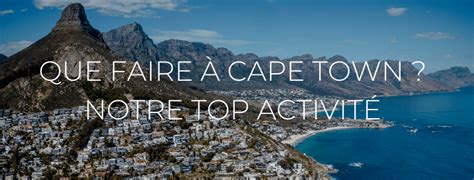 Que Faire à Cape Town South African Travellers