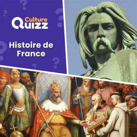 Quiz Histoire De France 2 Histoire Niveau Moyen Culture Quizz