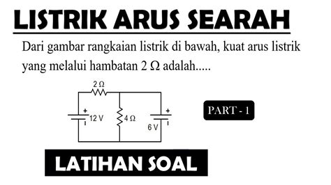 Pembahasan Soal Listrik Arus Searah Dc Kelas Part Rangkaianseri