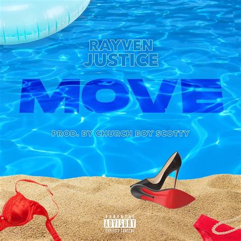 Rayven Justice Move Lyrics Genius Lyrics