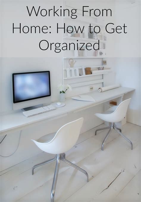 Work From Home Organization — 11 Tips To Help Organize Your Home Office