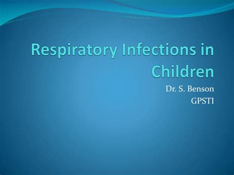 Ppt Respiratory Infections In Children Powerpoint Presentation Free