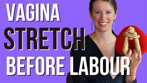 Perineal Stretch Before Labour To Reduce Tearing And Pain Youtube