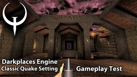 Quake 1996 Darkplaces Engine With Classic Quake Setting