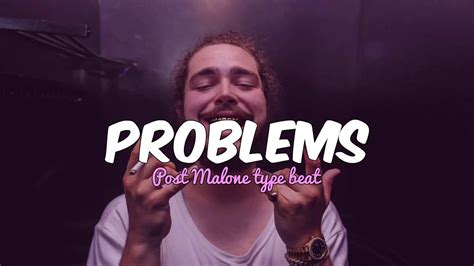 [free] post malone type beat 2017 problems prod symphony beatz youtube