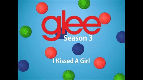 I Kissed A Girl Glee Version Youtube