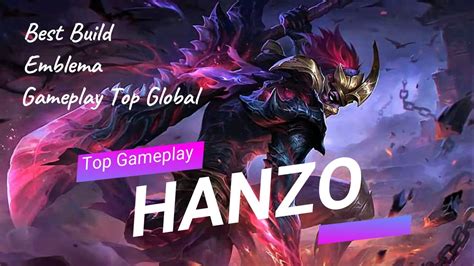 Mobile Legends Hanzo TOP Global Gameplay Supremamente Agresivo E Intocable YouTube
