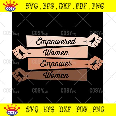 Empowered Women Empower Women Trending Svg Empowering Girls Svg