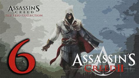 Assassin S Creed Ii The Ezio Collection Walkthrough Hd Fitting In